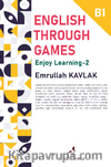 Englısh Through Games - 2 / Enjoy Learnıng B1