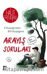 Arayış Soruları <br /> Z Kuşağından Elif Kuşağına
