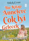 Bu Kitap Annelere Çok İyi Gelecek