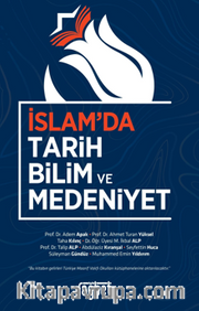 İslamda Tarih Bilim ve Medeniyet