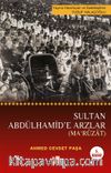 Sultan Abdülhamid'e Arzlar (Maruzat)