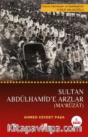 Sultan Abdülhamid'e Arzlar (Maruzat)