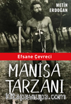 Efsane Çevreci Manisa Tarzanı