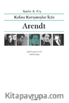 Kafası Karışmışlar İçin ARENDT