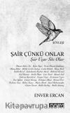 Şair Çünkü Onlar - Şiir Uçar Söz Olur