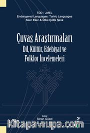 Çuvaş Araştırmaları: Dil, Kültür, Edebiyat ve Folklor İncelemeleri