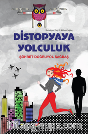 Distopyaya Yolculuk (Karton Kapak)