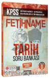 KPSS ve Tüm Sınavlar Fetihname Tarih Soru Bankası 