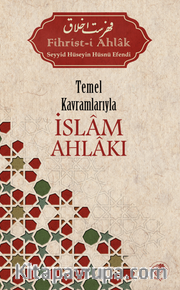 Temel Kavramlarıyla İslam Ahlakı