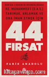 Kur’an’-ı Kerim’in Rehberliğinde Hz. Muhammed’i (s.a.s.) Tanımak, Anlamak ve Ona İman Etmek İçin 44 Fırsat