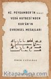 Hz. Peygamber’in (s.a.s.) Veda Hutbesi’nden Kur’an’ın Evrensel Mesajları
