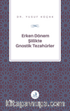 Erken Dönem Şiîlik'te Gnostik Tezahürler