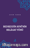 Bedreddin Ayni’nin Belagat Yönü