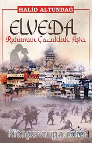 Elveda Ruhumun Çocukluk Aşkı