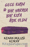 Gece Kuşu & Bir Yarasa Bir Kıza Aşık Oldu