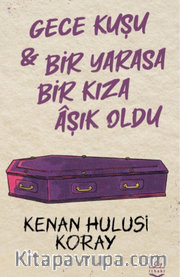 Gece Kuşu <br /> Bir Yarasa Bir Kıza Aşık Oldu