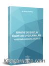 Türkiye’de İşsizlik Sigortası Uygulamaları ve Sistemin Sürdürülebilirliği 