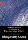 Vector Calculus For Classical Electromagnetism