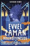 Evvel Zaman Koleksiyoncusu