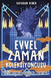 Evvel Zaman Koleksiyoncusu