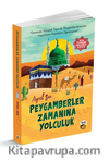 Peygamberler Zamanına Yolculuk