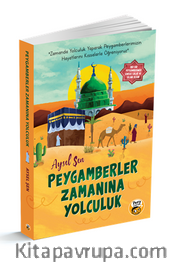 Peygamberler Zamanına Yolculuk