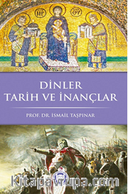 Dinler Tarih ve İnançlar