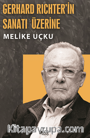 Gerhard Richterin Sanatı Üzerine