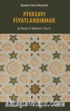 Piyasayı Fiyatlandırmak (et-Teysîr fî Ahkami’t-Tesʻîr)