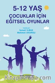 5-12 Yaş Çocuklar İçin Eğitsel Oyunlar
