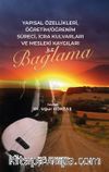 Yapısal Özellikleri, Öğretim/Öğrenim Süreci, İcra Kulvarları Ve Mesleki Kaygıları İle Bağlama