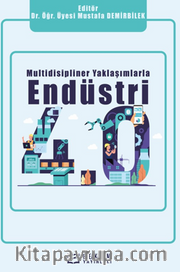 Multidisipliner Yaklaşımlarla Endüstri 4.0
