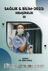 Sağlık & Bilim 2022: Hemşirelik-III