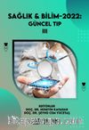 Sağlık & Bilim 2022: Güncel Tıp-III