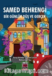 Bir Günlük Düş ve Gerçek 
