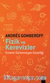 Fizik ve Kerevizler