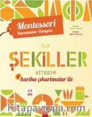 Harika Çıkartmalar İle İlk Şekiller Kitabım (3-4) Yaş / Montessori Kazanımlar Dünyası