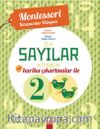 Harika Çıkartmalar İle İlk Sayılar Kitabım (4-6) Yaş / Montessori Kazanımlar Dünyası