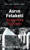 Asrın Felaketi - Srebrenitsa Soykırımı
