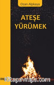 Ateşe Yürümek