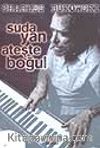 Suda Yan Ateşte Boğul