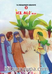 Hz. Ali (a.s.) / 14 Masumun Hayatı 3