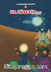 Hz. Hüseyin (a.s.) 14 / Masumun Hayatı 5