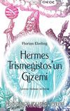 Hermes Trismegistos'un Gizemi
