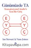 Günümüzde TA & Transaksiyonel Analiz’e Yeni Bir Giriş