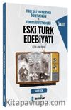 ÖABT Türkçe - Türk Dili Edebiyatı Öğretmenliği Eski Türk Edebiyatı Konu Anlatımı