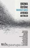 Okuma Üstüne Ayrıksı Metinler 