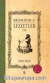 Kokular Kitabı 4 / Lezzetler (Ciltli)