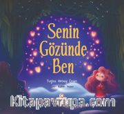 Senin Gözünde Ben