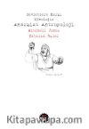 Devletlere Karşı Etnoloji : Anarşist Antropoloji 